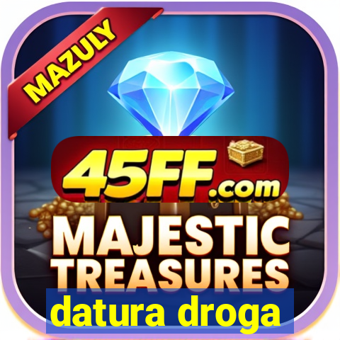 datura droga